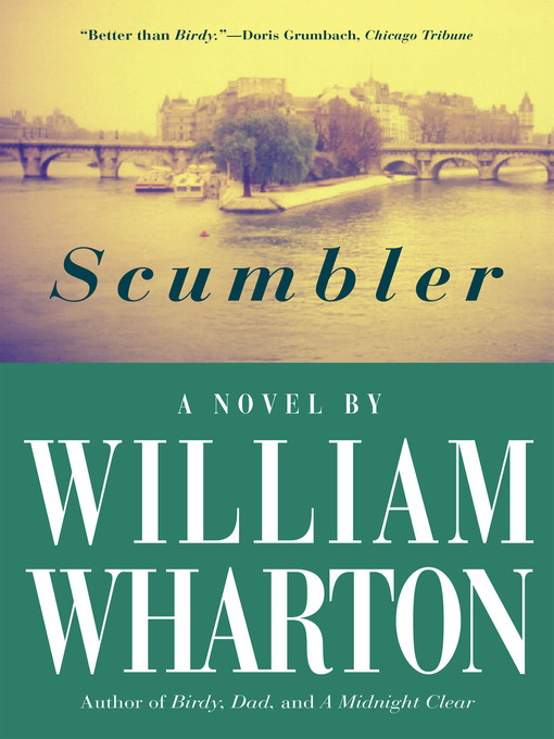 Title details for Scumbler by William Wharton - Available